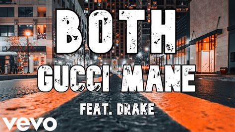 both gucci drake|Gucci Mane – Both Lyrics .